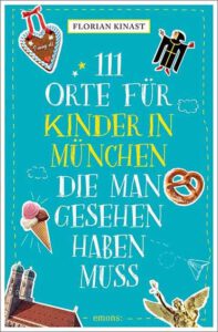 111 Orte für Kinder in Nürnberg, die man gesehen haben muss 8 111 orte für kinder in münchen die man gesehen haben muss