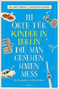 111 Orte für Kinder in Nürnberg, die man gesehen haben muss 6 111 orte für kinder in berlin die man gesehen haben muss