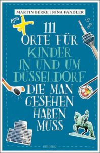 111 Orte für Kinder in Nürnberg, die man gesehen haben muss 12 111 orte für kinder in düsseldorf die man gesehen haben muss